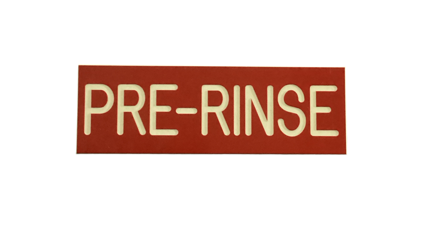 MCS PR: Sign, "Pre-Rinse"